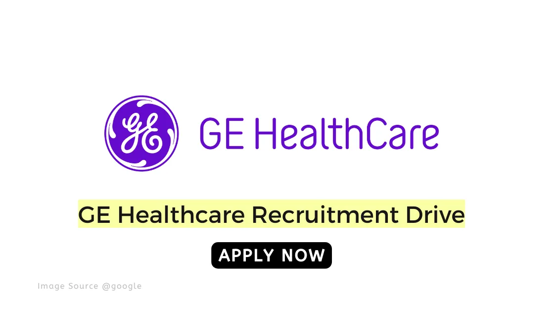 GE Healthcare Recruitment Drive 2023 Intern | Bangalore | Apply Now!