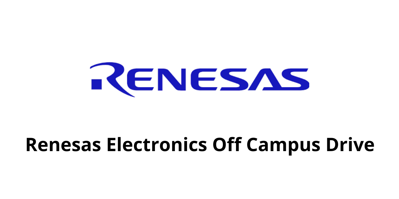 Embedded Intern at Renesas Electronics | Bangalore | Apply Now!